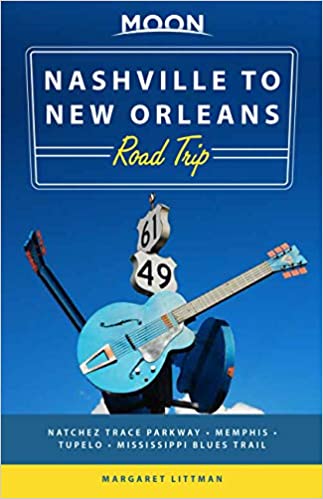 Nashville to New Orleans Road Trip: Hit the Road for the Best Southern Food and Music Along the Natchez Trace